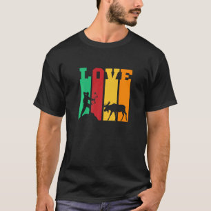 Love Moose Hunting Deer Elk Hunting T-Shirt