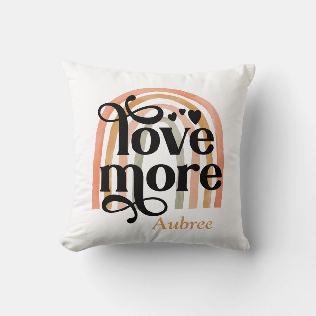 Love More Rainbow Personalized Throw Pillow (Front)