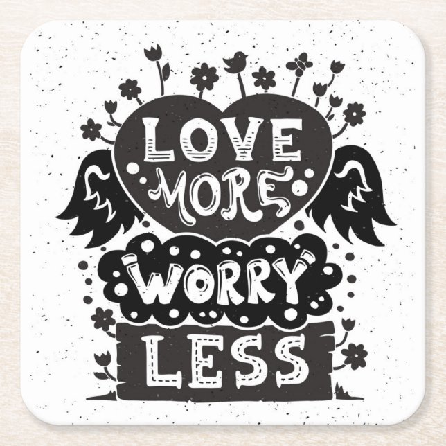 Love More Worry Less Square Paper Coaster (Front)