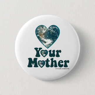 Love Mother Earth Pinback Button