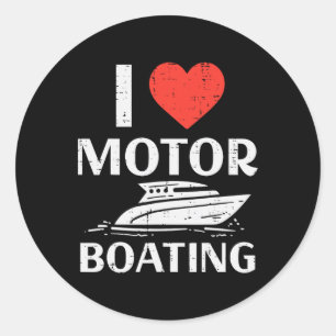 Love Motor Boating Funny Motorboating Boat Humor B Classic Round Sticker