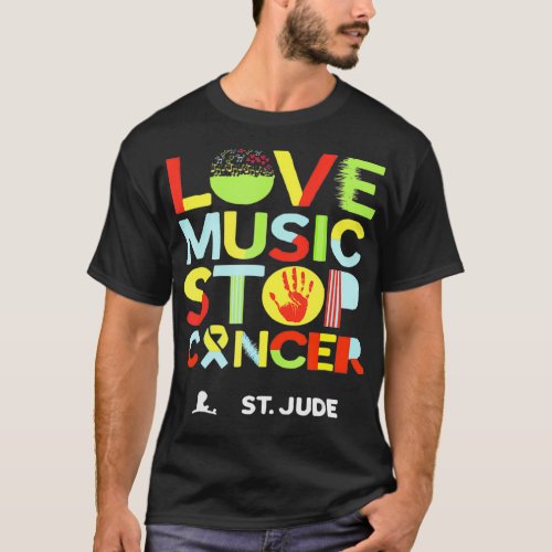 Love Music Stop Cancer St fathers day  T_Shirt