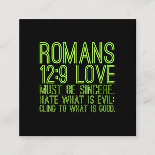 Love must be sincere Bible Jesus Christian religio Square Business Card