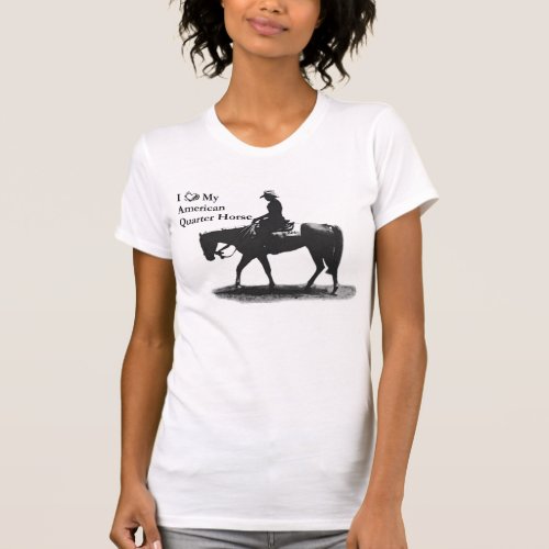 Love My American Quarter Horse T_Shirt