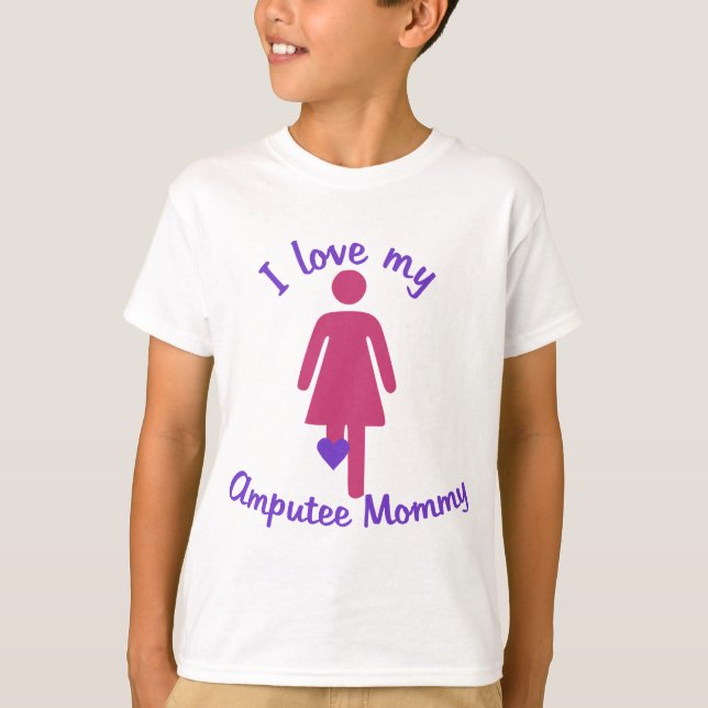 Love My Amputee Mommy T-Shirt (Front)