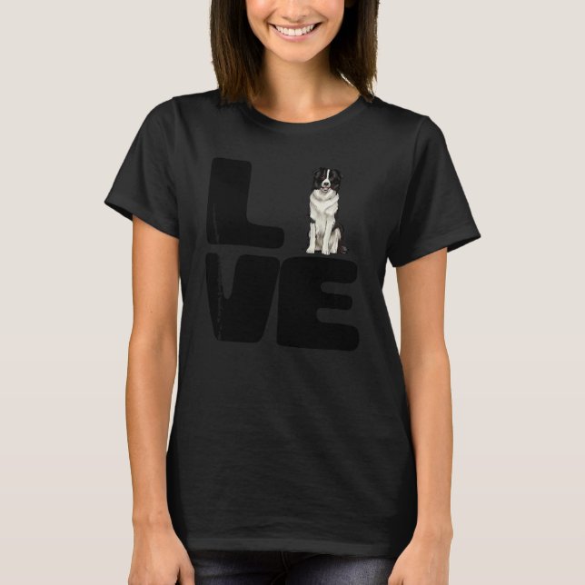 Love My Border Collie Dog T-Shirt (Front)