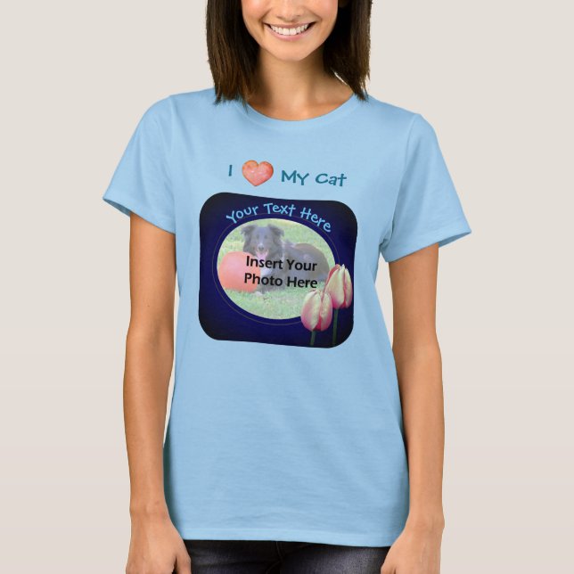 Love My Cat Pink Tulips Frame Your Photo  T-Shirt (Front)