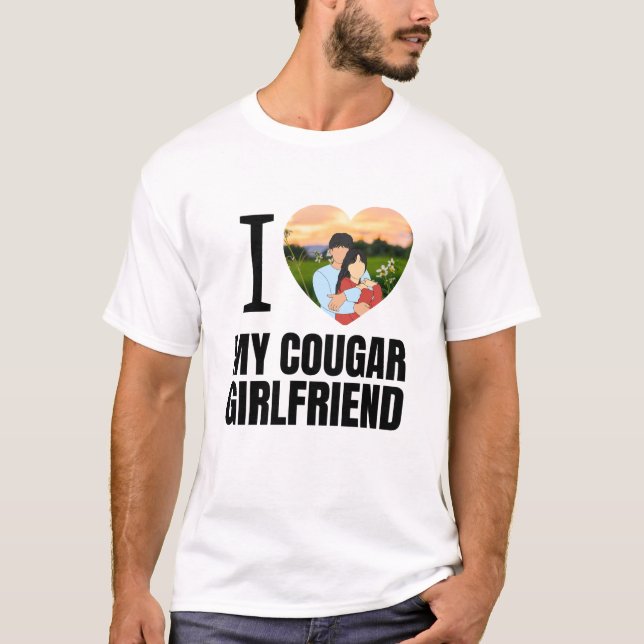 Love My Cougar Funny Older Girlfriend Dating Quote T-Shirt (Front)