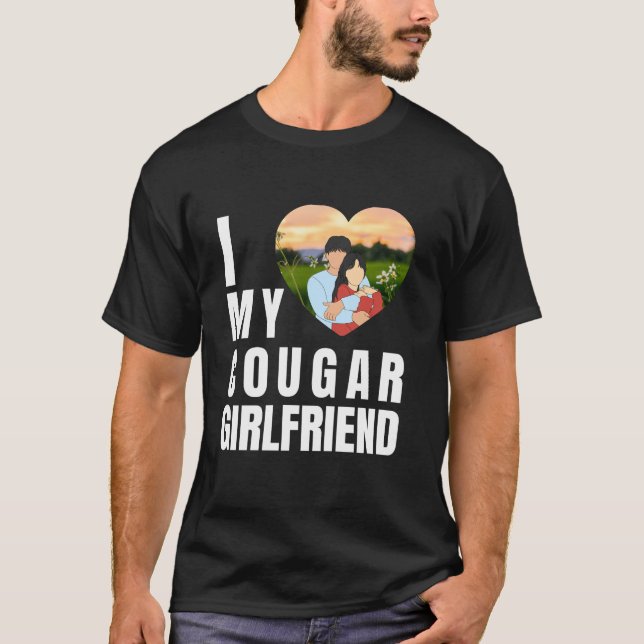 Love My Cougar Funny Older Girlfriend Dating Quote T-Shirt (Front)