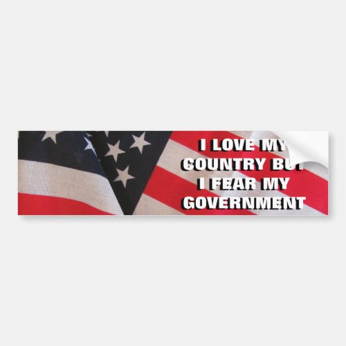 Love My Country Fear Government Classic Bumper Sticker