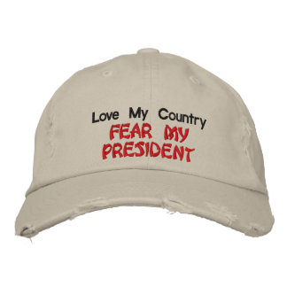 Love My Country Fear My President Embroidered Baseball Hat