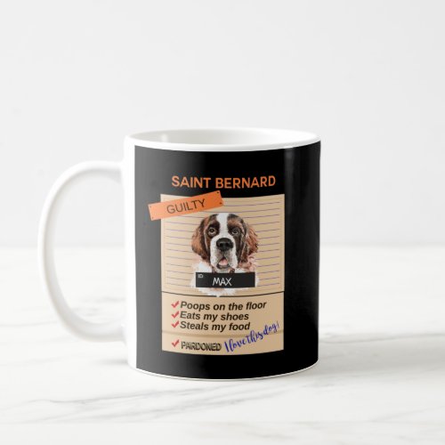 Love My Cute Saint Bernard  Despite Bad Habits  Coffee Mug