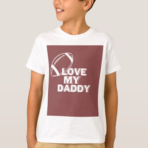 Love my Daddy boys T_shirt
