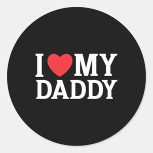 Love My Daddy I Heart My Daddy Cool Fathers Day Ki Classic Round Sticker