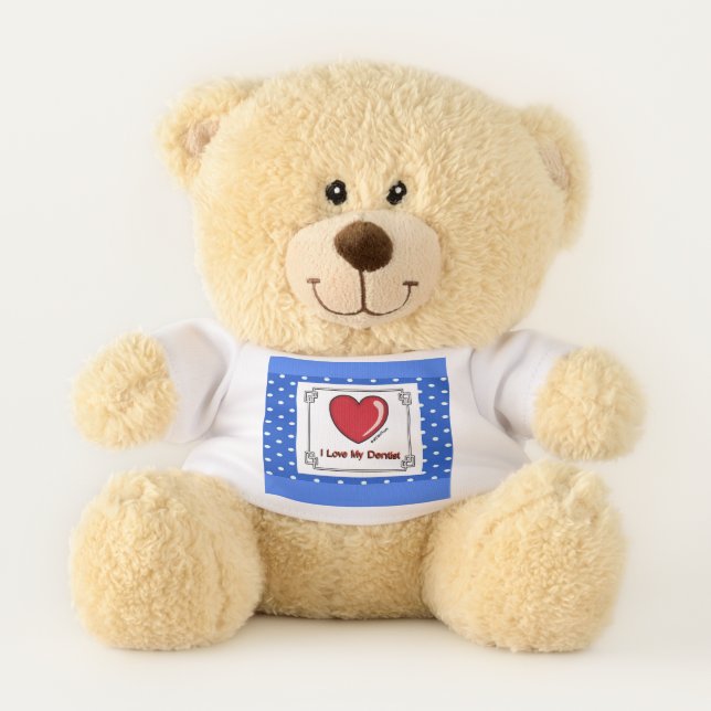 Love My Dentist Teddy Bear (Front)