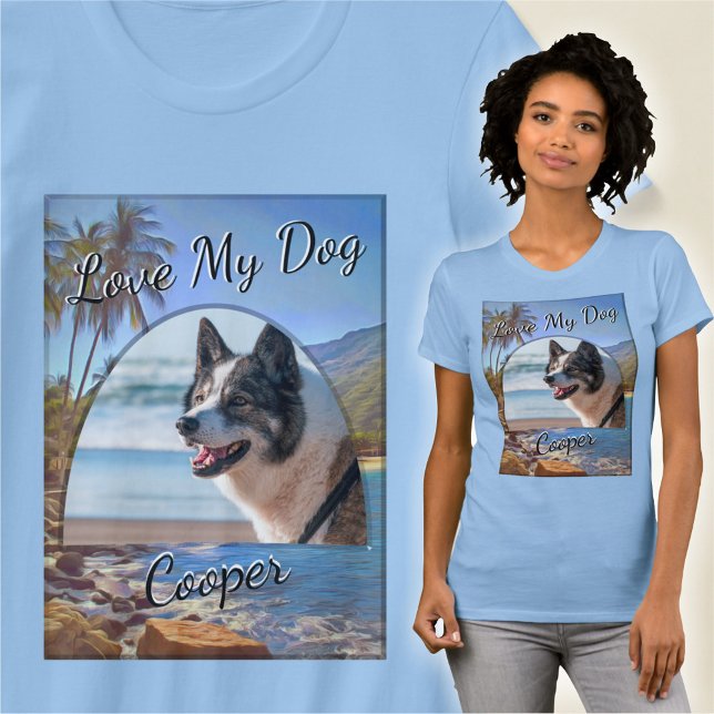 Love My Dog Yelapa Beach 761 T-Shirt (Creator Uploaded)
