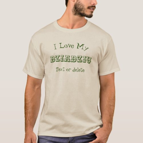 Love My Dziadziu  Personalized      T_Shirt