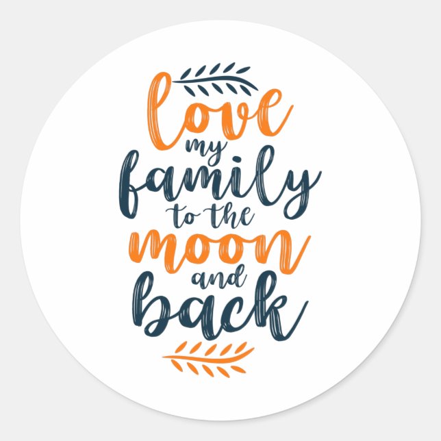 Love my Family to the moon and Back Classic Round Sticker (Front)