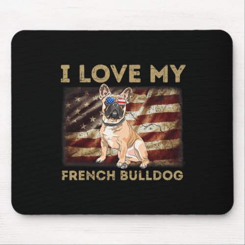 Love My French Bulldog Dad Mom American Flag Weine Mouse Pad