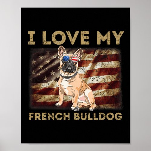 Love My French Bulldog Dad Mom American Flag Weine Poster