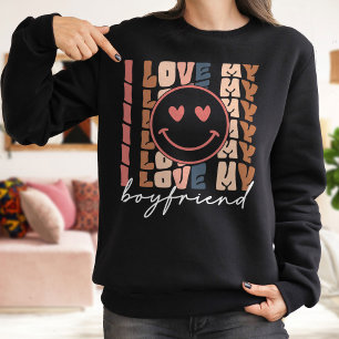 Love My Girlfriend Sweatshirt, Positive Sweatshirt