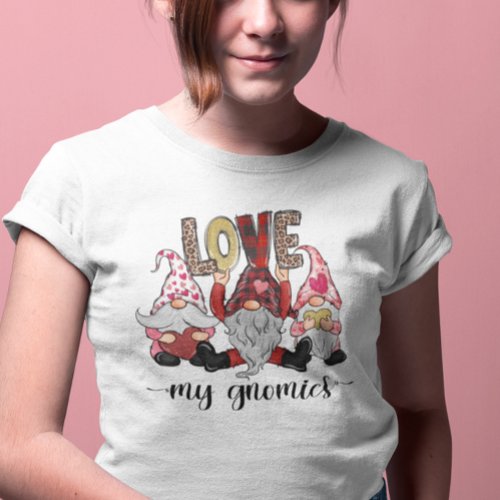 Love my Gnomies Valentine Gnome T_Shirt
