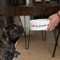 Love my Grandma Food Funny Humor Dog Pet Bowl