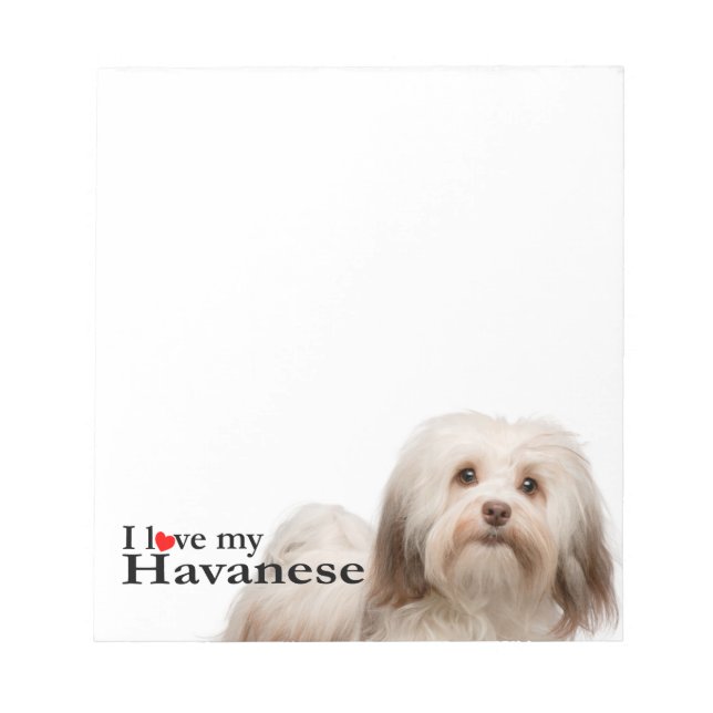 Love My Havanese Notepad (Front)