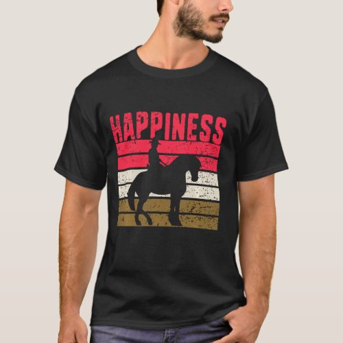 Love My Horse Happiness Racing Riding Equestrian R T_Shirt