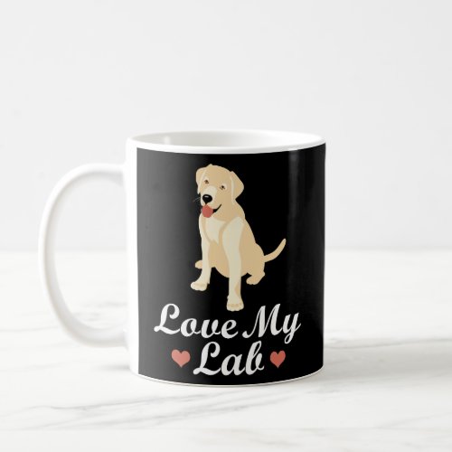 Love My Lab Labrador Dog Animal Gifts For Lab Dogs Coffee Mug