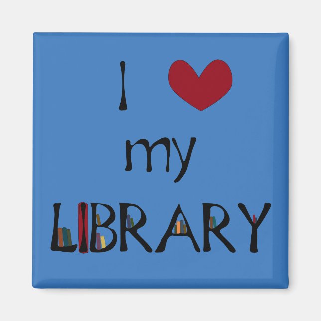 Love My Library - Change Color Magnet (Front)