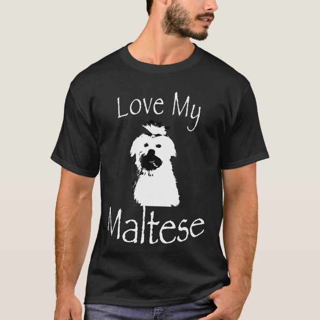 Love My Maltese T-Shirt (Front)