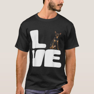 Love My Miniature Pinscher Dog Lover Gift  T-Shirt