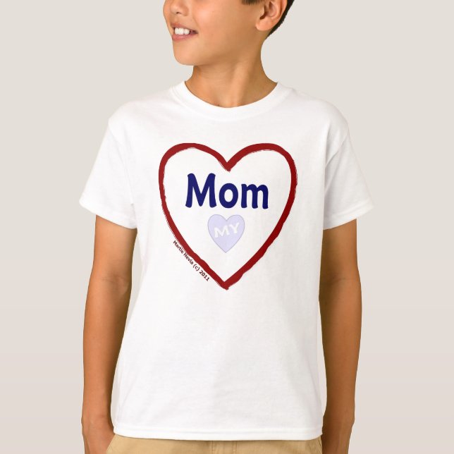 Love: My Mom - Shirt (Front)