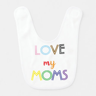 Love My Moms Bib