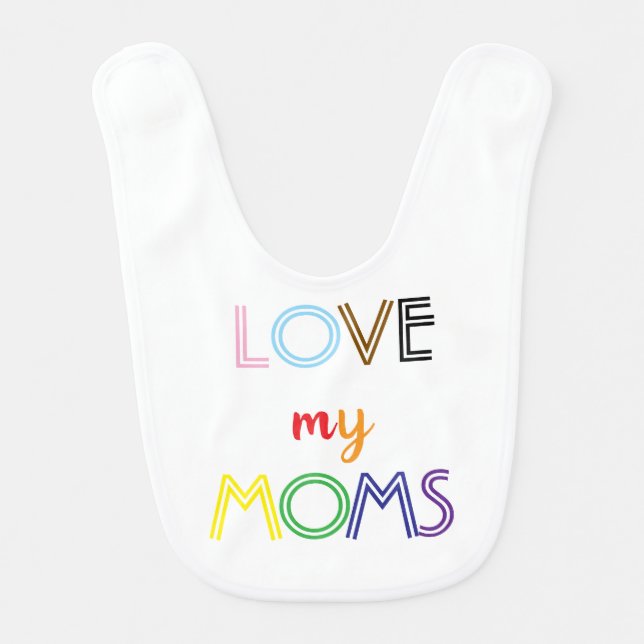 Love My Moms Bib (Front)