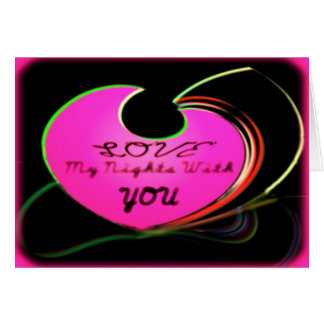 Love My Nights With You Cards