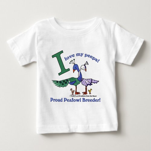 Love My Peeps_Breeders Baby T_Shirt