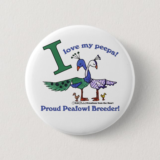 Love My Peeps-Breeders Pinback Button (Front)