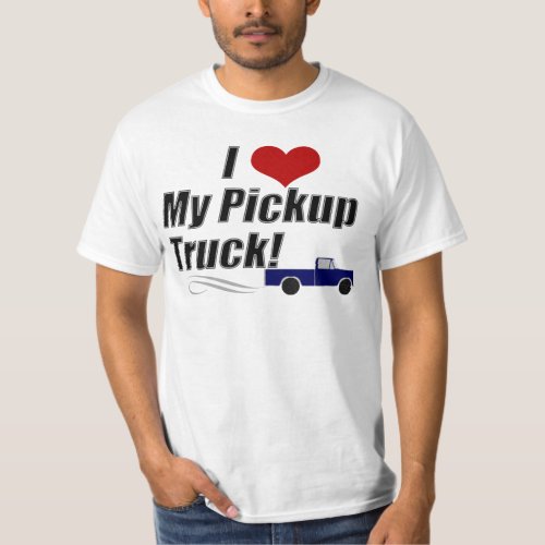 Love my Pickup Truck Funny Scott Brown Political T_Shirt