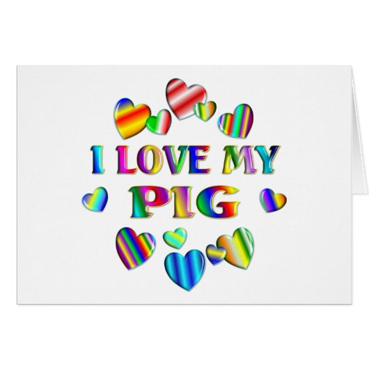 Love My Pig Cards (Front Horizontal)