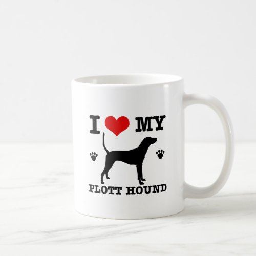 Love my plott hound coffee mug