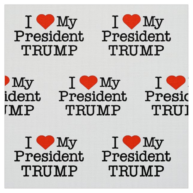 Love My President Trump Fabric (Swatch)