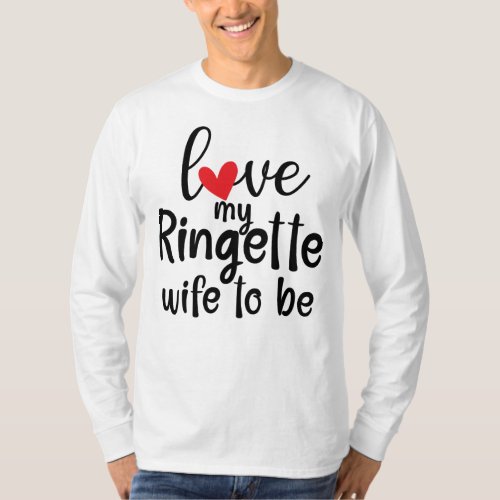 Love my Ringette Wife to be T_Shirt