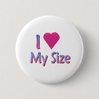 Love My Size Button