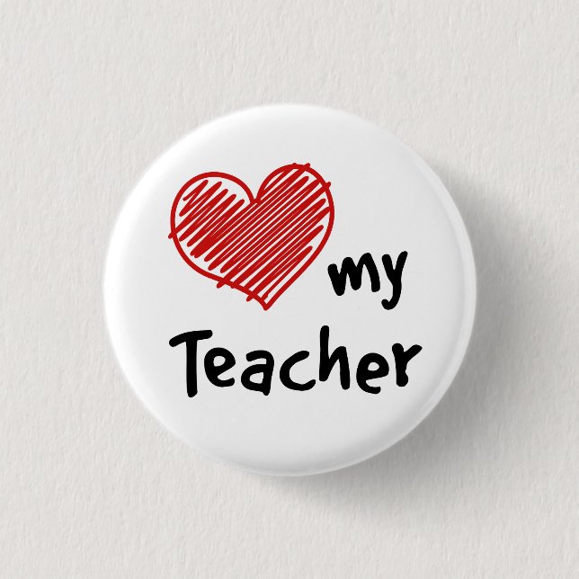 Love My Teacher Button (Front)
