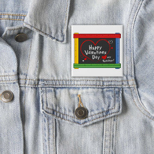 Love My Teacher! Happy Valentine's Day! Button