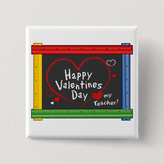 Love My Teacher! Happy Valentine's Day! Button (Front)