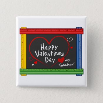 Love My Teacher! Happy Valentine's Day! Button by pomegranate_gallery at Zazzle