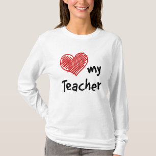 Love My Teacher  T-Shirt